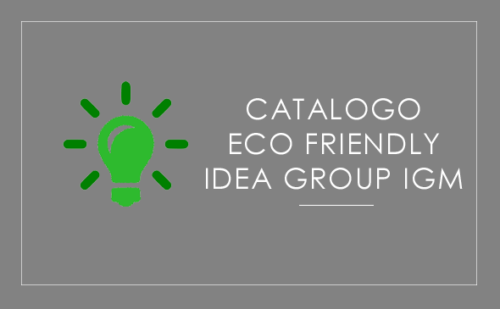 Idea Group IGM - Catalogo EcoFriendly